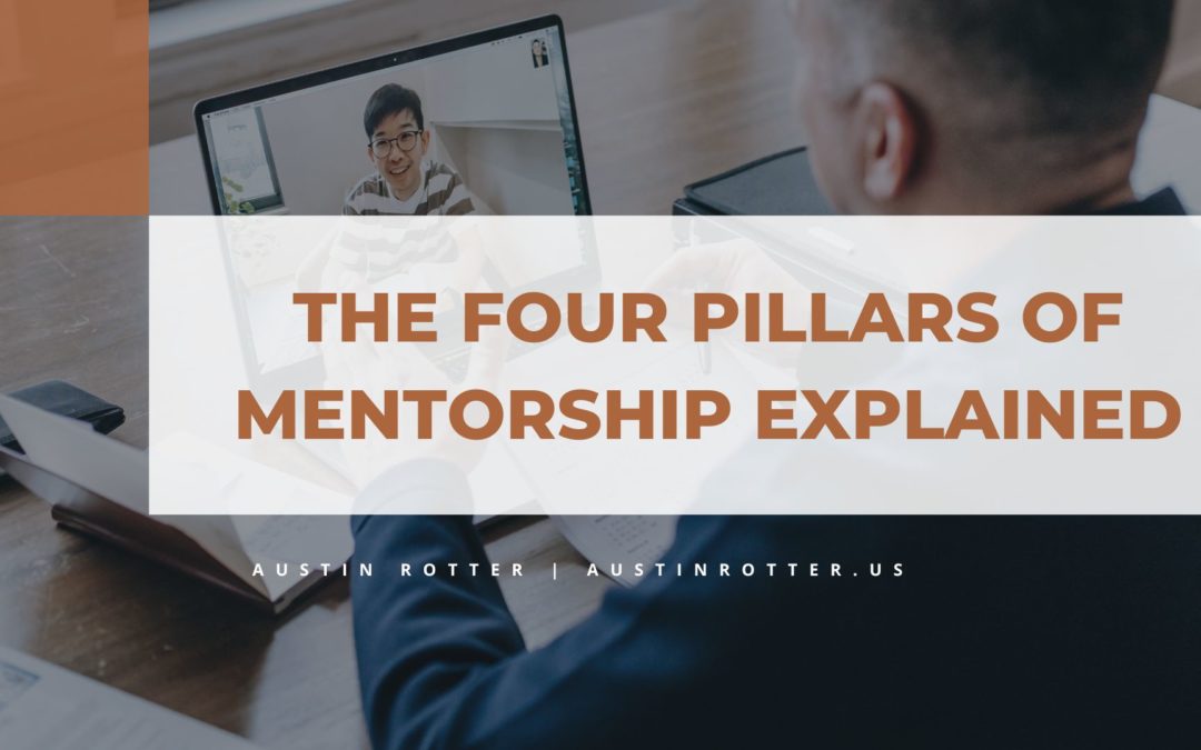 The Four Pillars of Mentorship Explained