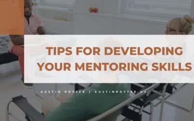 Tips for Developing Your Mentoring Skills